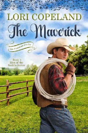 [Men of the Saddle 03] • The Maverick (Men of the Saddle Book 3)